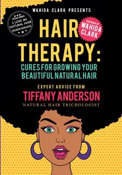 Hair Therapy: Cures For Growing Your Beautiful Natural Hair, Tiffany Anderson - Ebook - 9781944992491