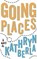 Going Places, BERLA,  Kathryn - Paperback - 9781944995539