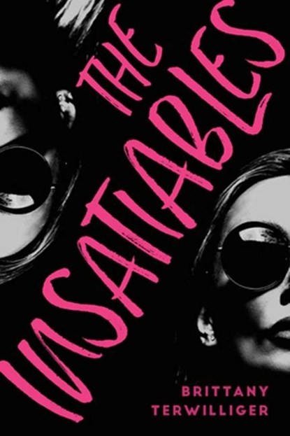 The Insatiables, TERWILLIGER,  Brittany - Paperback - 9781944995591
