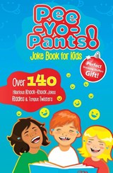 Pee-Yo-Pants Joke Book for Kids - Joke Book Group - 9781945006555