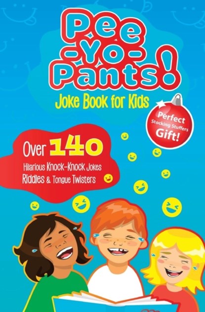 Pee-Yo-Pants Joke Book for Kids, Joke Book Group - Paperback - 9781945006555