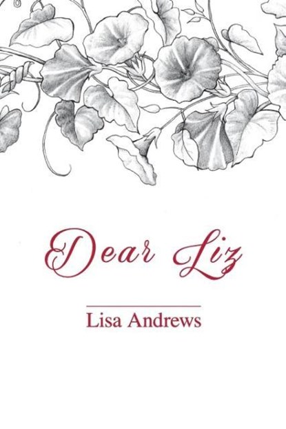Dear Liz, Lisa Andrews - Paperback - 9781945023002