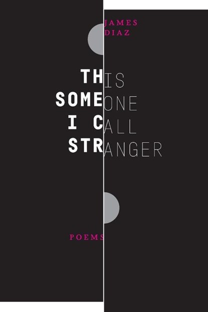 This Someone I Call Stranger, James Diaz - Paperback - 9781945023071