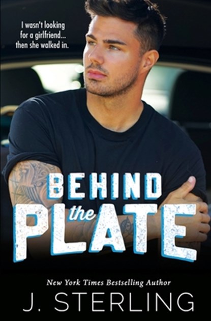 Behind the Plate, J Sterling - Paperback - 9781945042287