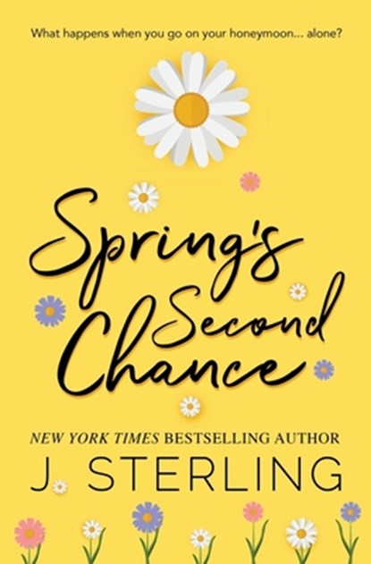 Spring's Second Chance, J Sterling - Paperback - 9781945042461