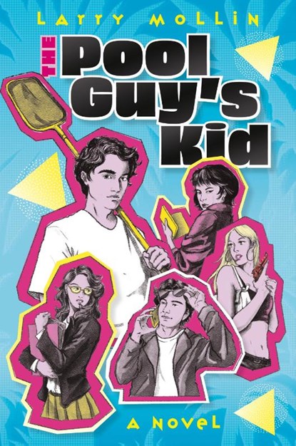 The Pool Guy's Kid, Larry Mollin - Paperback - 9781945049422