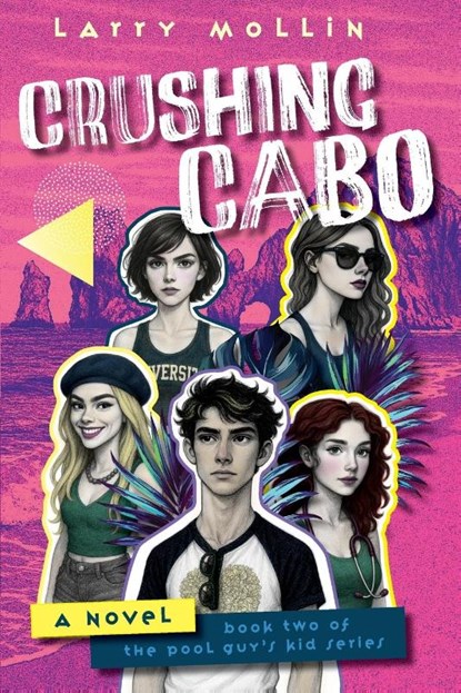 Crushing Cabo, Larry Mollin - Paperback - 9781945049613
