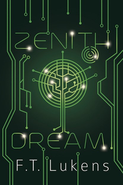 Zenith Dream, F.T. Lukens - Paperback - 9781945053764