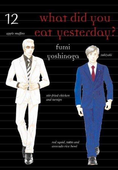What Did You Eat Yesterday? 12, Fumi Yoshinaga - Paperback - 9781945054259