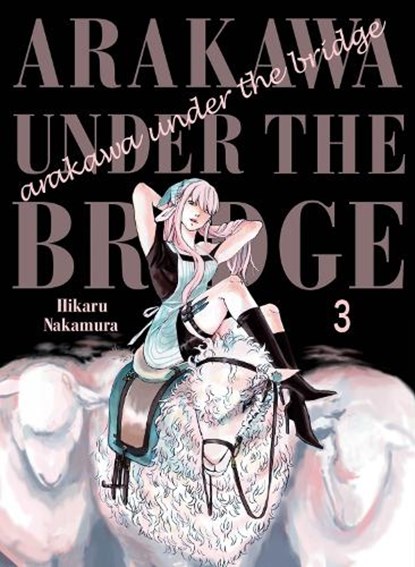 Arakawa Under the Bridge, 3, Hikaru Nakamura - Paperback - 9781945054433
