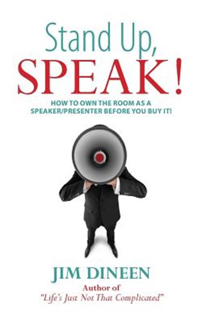 Stand Up, SPEAK!, Jim Dineen - Paperback - 9781945091032