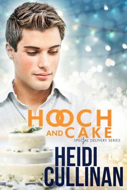 Hooch and Cake, Heidi Cullinan - Ebook - 9781945116230