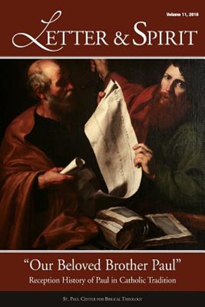 Letter & Spirit, Vol. 11, For Biblical Theology St Paul Center ; Benjamin P Blosser - Paperback - 9781945125065