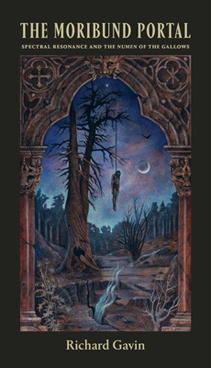 MORIBUND PORTAL, Richard Gavin - Paperback - 9781945147241