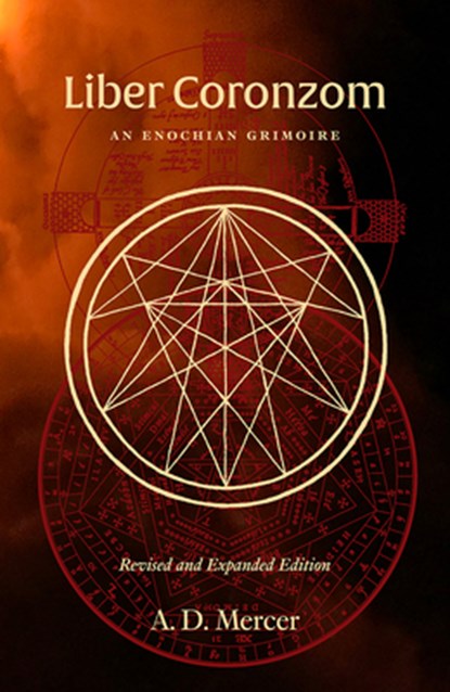 Liber Coronzom: An Enochian Grimoire, A. D. Mercer - Paperback - 9781945147470
