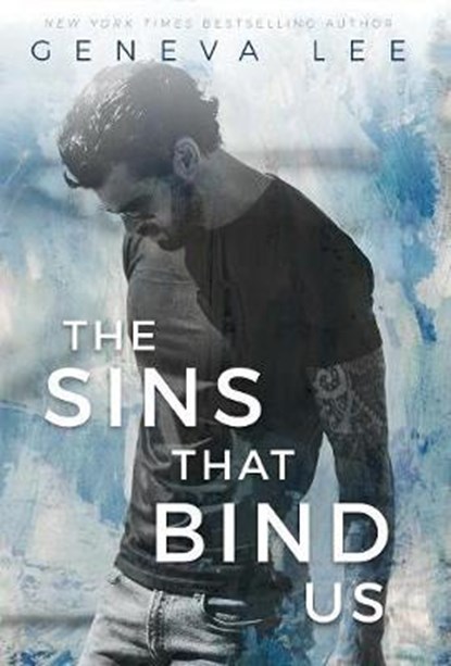 The Sins That Bind Us, LEE,  Geneva - Gebonden - 9781945163005