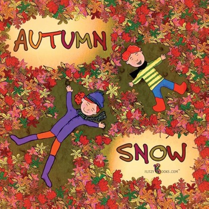 Autumn Snow (Matte Color Paperback), Flitzy Books Com - Paperback - 9781945168956