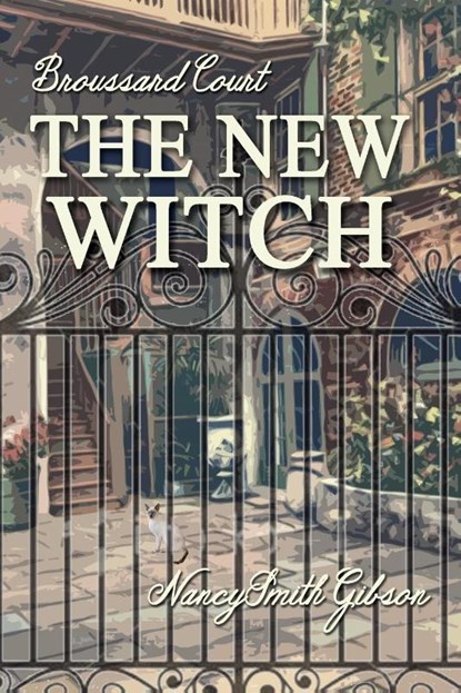 The New Witch, Nancy Smith Gibson - Paperback - 9781945181085