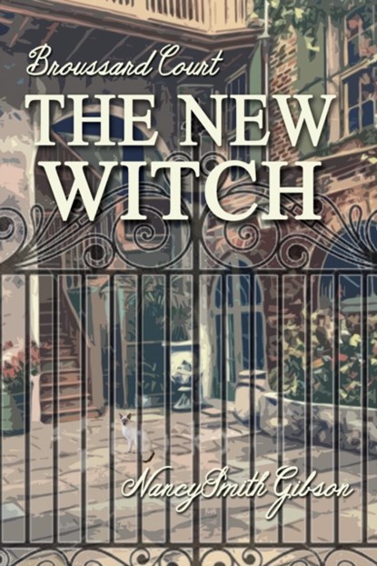The New Witch, Nancy Smith Gibson - Paperback - 9781945181085