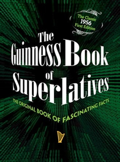 The Guinness Book of Superlatives, Guinness World Records - Ebook - 9781945186455
