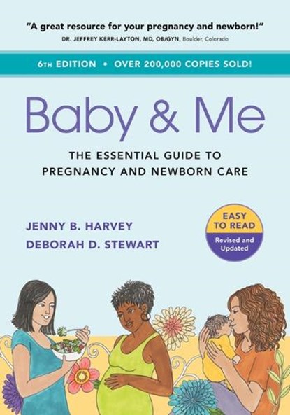 Baby & Me: The Essential Guide to Pregnancy and Newborn Care, Deborah Davis Stewart - Paperback - 9781945188596