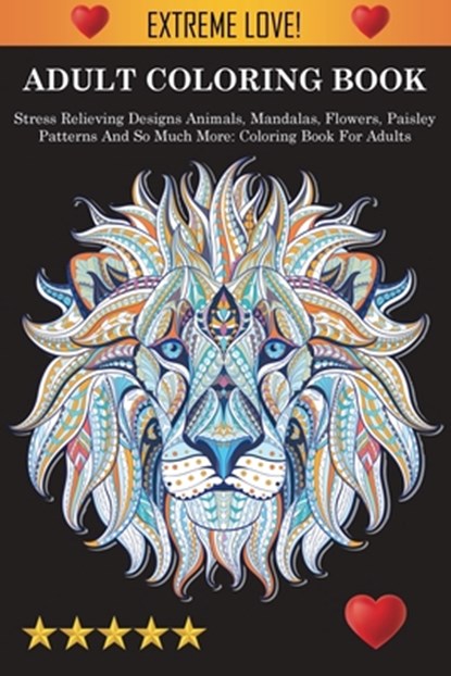 Adult Coloring Book, Adult Coloring Books ; Coloring Books for Adults ; Adult Colouring Books - Paperback - 9781945260858
