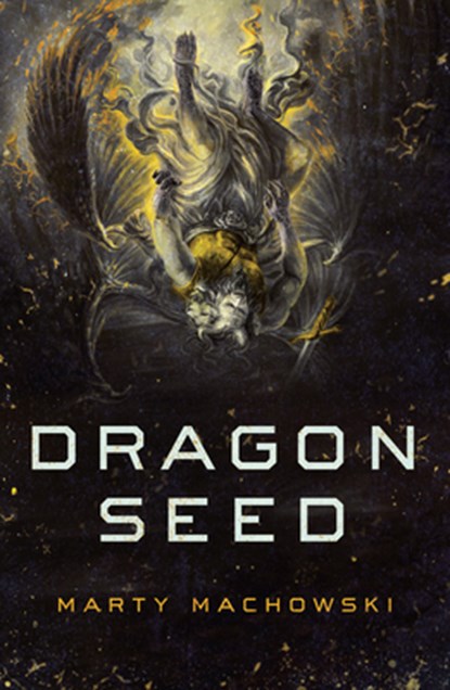 Dragon Seed, Marty Machowski - Paperback - 9781945270000