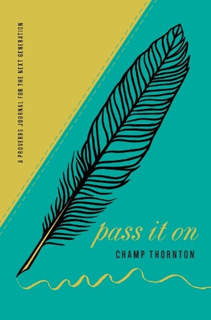 Pass It on, Champ Thornton - Gebonden - 9781945270789