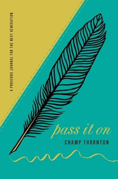 Pass It on, Champ Thornton - Gebonden - 9781945270789