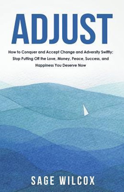 Adjust, Sage Wilcox - Paperback - 9781945290183