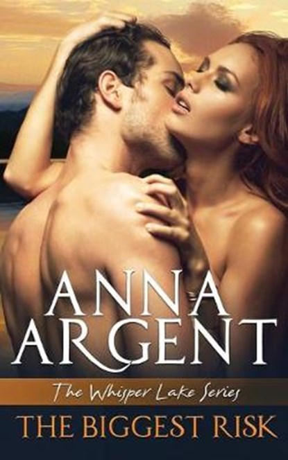 The Biggest Risk, ARGENT,  Anna - Paperback - 9781945292132