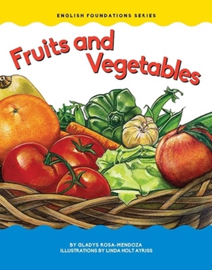 Fruits and Vegetables, Gladys Rosa Mendoza - Gebonden - 9781945296222