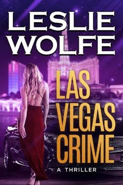 Las Vegas Crime, WOLFE,  Leslie - Paperback - 9781945302244