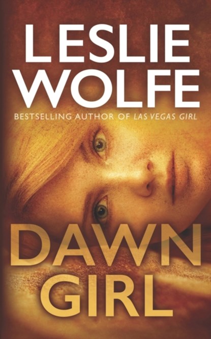 Dawn Girl, Leslie Wolfe - Paperback - 9781945302602