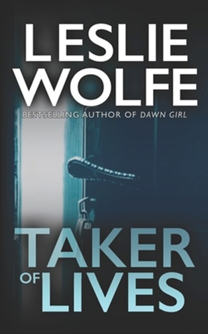 Taker of Lives, Leslie Wolfe - Paperback - 9781945302664