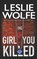 The Girl You Killed, Leslie Wolfe - Paperback - 9781945302725