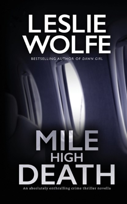 Mile High Death, Leslie Wolfe - Paperback - 9781945302824
