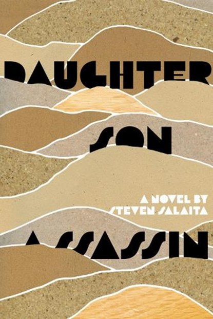 Daughter, Son, Assassin, Steven Salaita - Paperback - 9781945335082