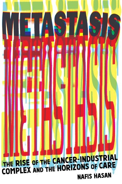 Cancer and Capitalism, Nafis Hasan - Paperback - 9781945335181