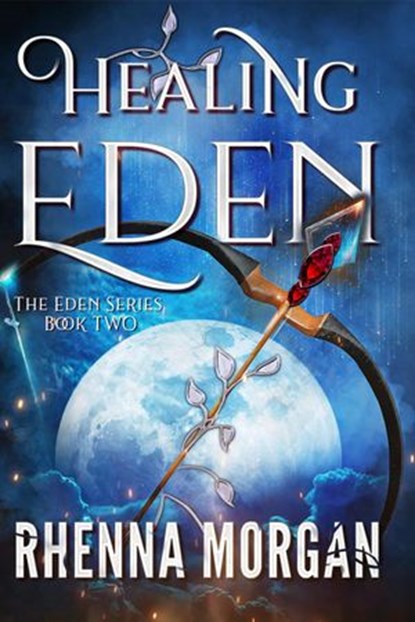 Healing Eden, Rhenna Morgan - Ebook - 9781945361050