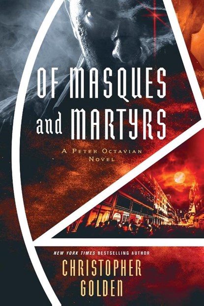Of Masques and Martyrs, Christopher Golden - Paperback - 9781945373800
