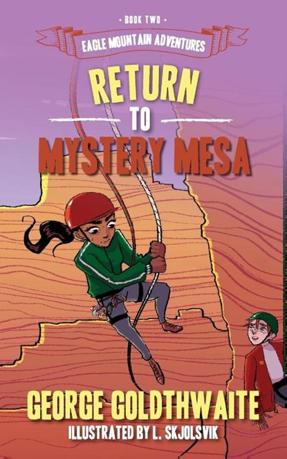 Return to Mystery Mesa, George Goldthwaite - Paperback - 9781945419324