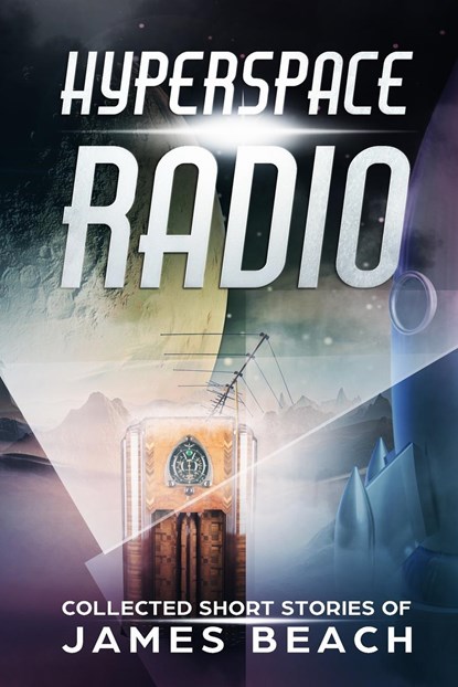 Hyperspace Radio, James Beach - Paperback - 9781945451027