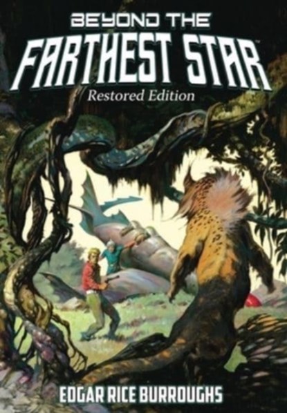 Beyond the Farthest Star, Edgar Rice Burroughs - Gebonden - 9781945462368