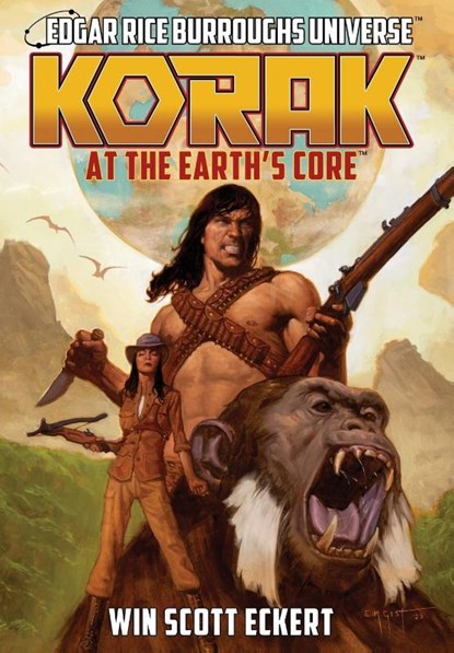 Eckert, W: Korak at the Earth's Core (Edgar Rice Burroughs U, Win Scott Eckert ; Christopher Paul Carey - Gebonden - 9781945462634