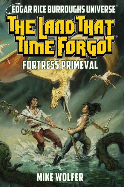 The Land That Time Forgot, Mike Wolfer - Paperback - 9781945462764