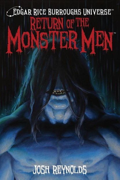 Return of the Monster Men (Edgar Rice Burroughs Universe), Josh Reynolds ; Mike Wolfer - Paperback - 9781945462917