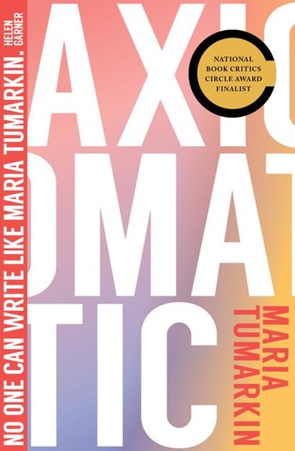 Tumarkin, M: Axiomatic, Maria Tumarkin - Paperback - 9781945492297