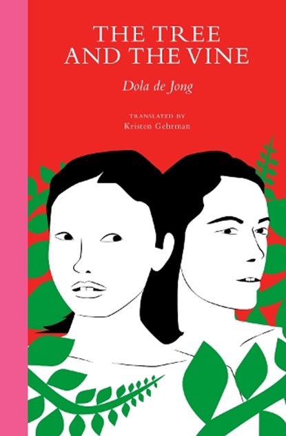 The Tree and the Vine, Dola de Jong - Paperback - 9781945492341