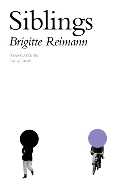 Siblings, Brigitte Reimann - Paperback - 9781945492662